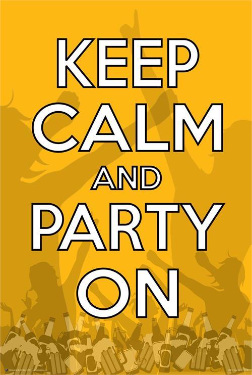 Keep Calm & Party On Poster - 24" x 36" image