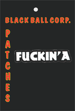 Fuckin A Embroidered Patch image