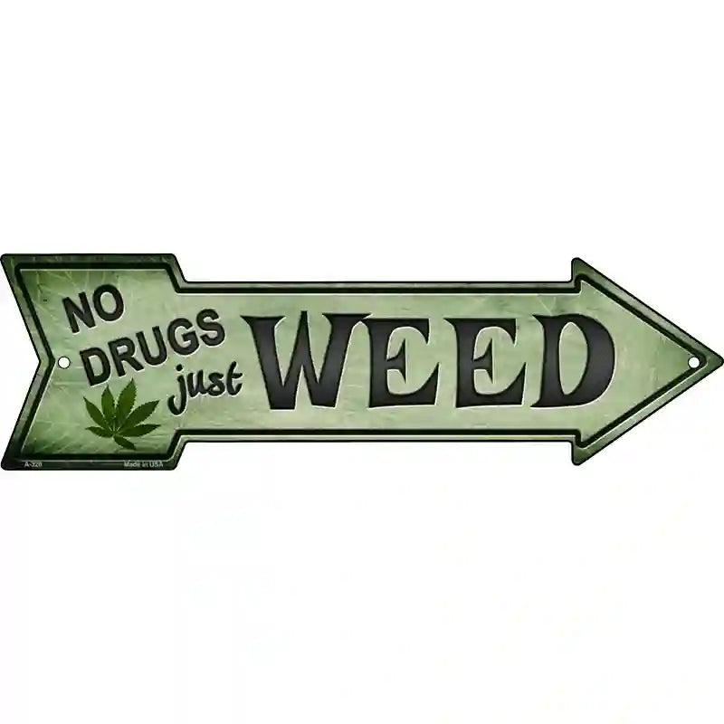 Just Weed Novelty Metal Arrow Sign image