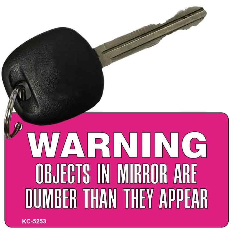 Warning Objects In Mirror Pink Novelty Aluminum Key Chain KC-5253 image