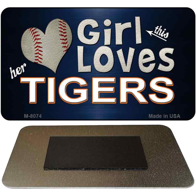 This Girl Loves Her Tigers Novelty Metal Magnet M-8074 image
