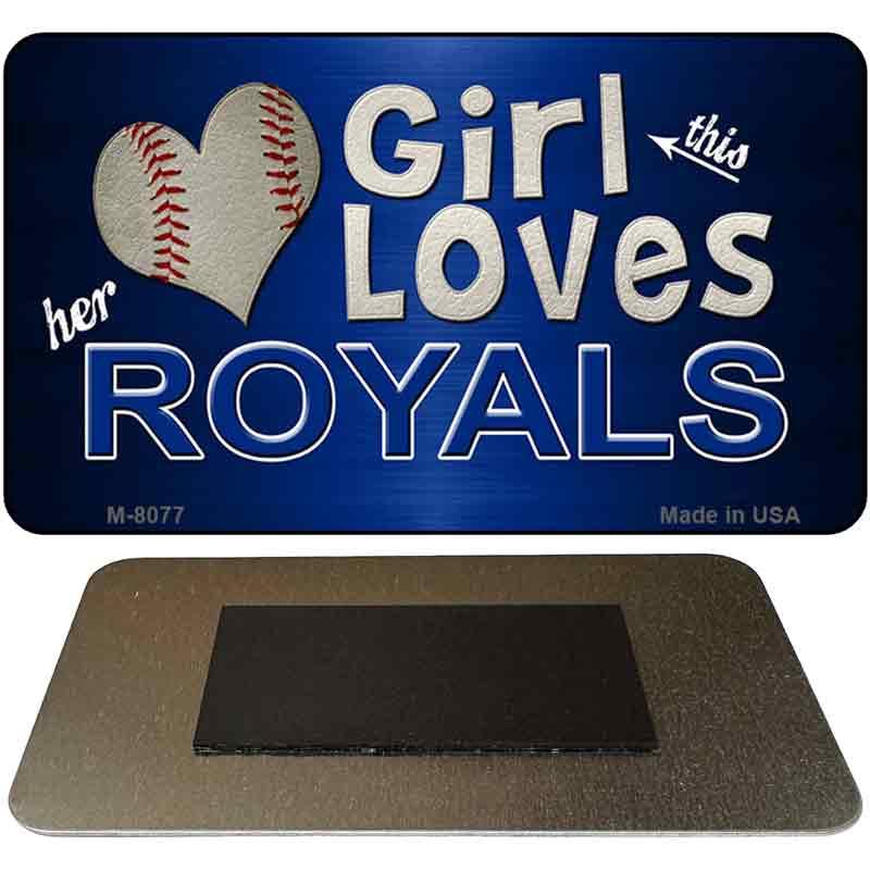 This Girl Loves Her Royals Novelty Metal Magnet M-8077 image
