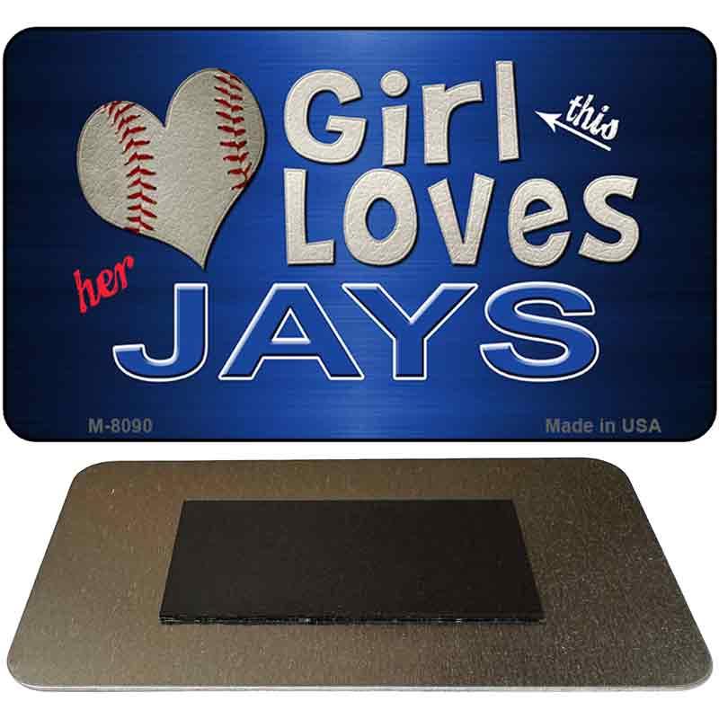 This Girl Loves Her Jays Novelty Metal Magnet M-8090 image