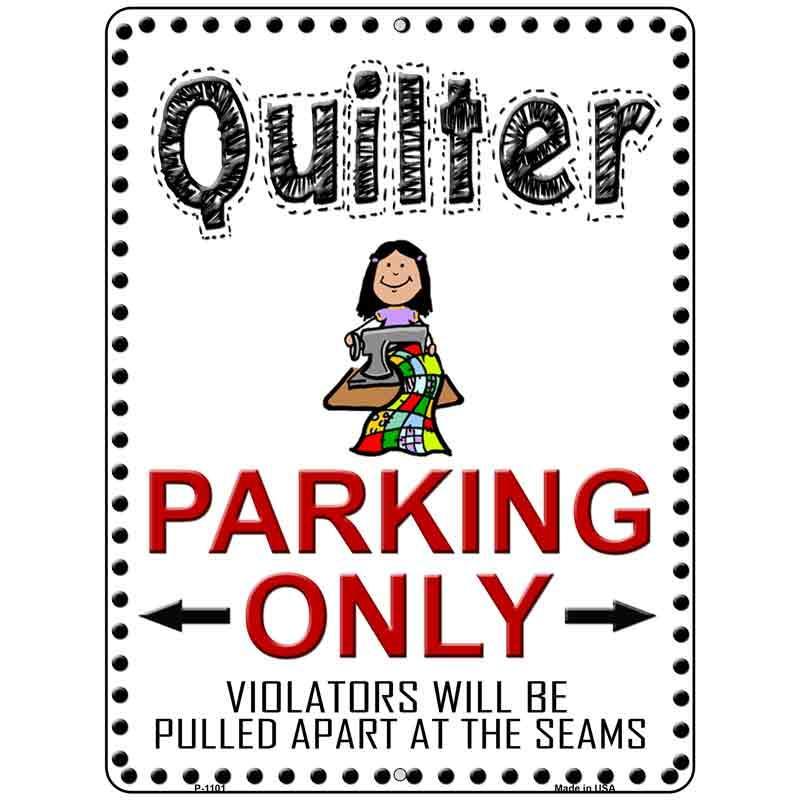 Quilter Parking Only Metal Novelty Parking Sign P-1101 image
