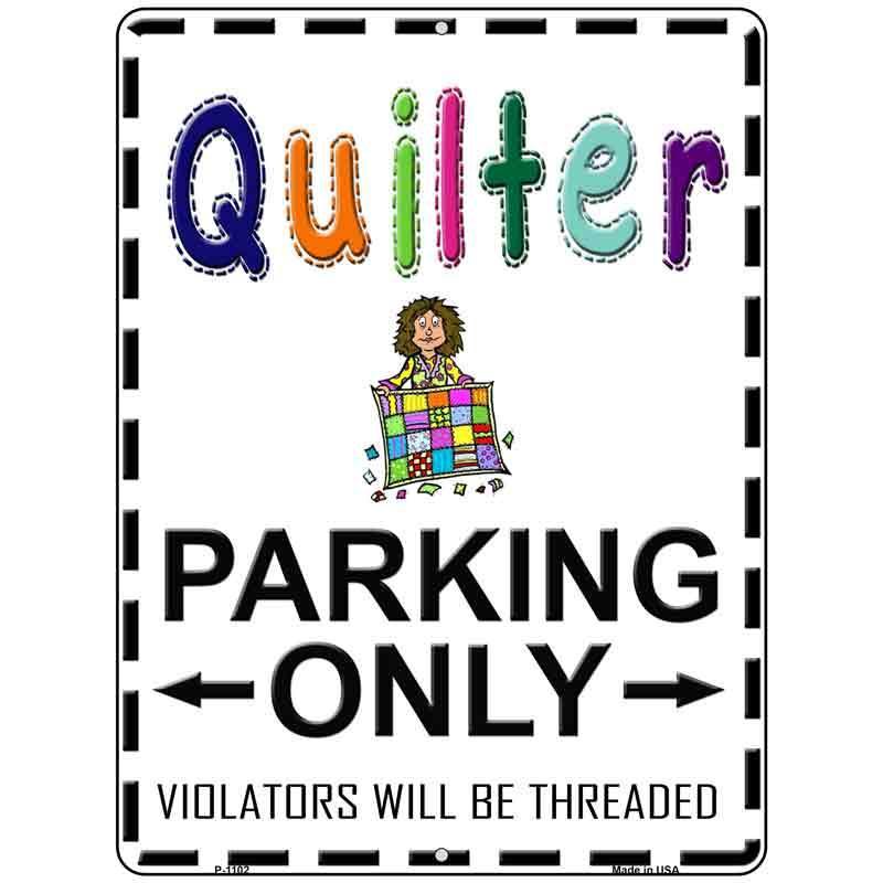 Quilter Parking Only Threaded Metal Novelty Parking Sign image