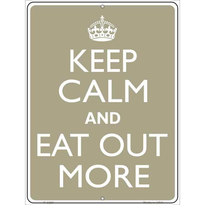 Keep Calm Eat Out More Metal Novelty Parking Sign image