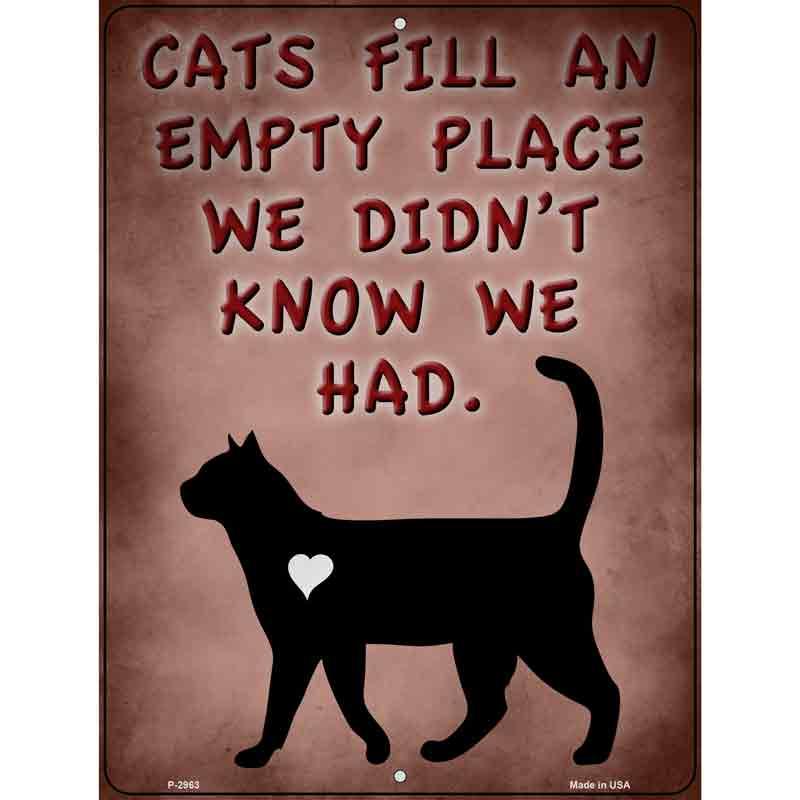 Cats Fill An Empty Place Novelty Metal Parking Sign image
