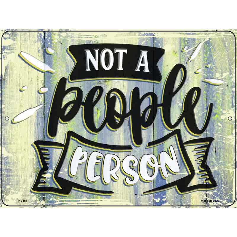 Not A People Person Novelty Metal Parking Sign image