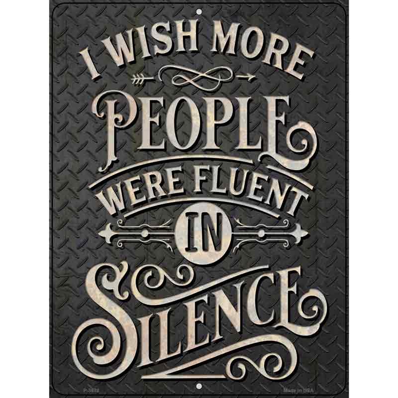 People Fluent In Silence Novelty Metal Parking Sign image
