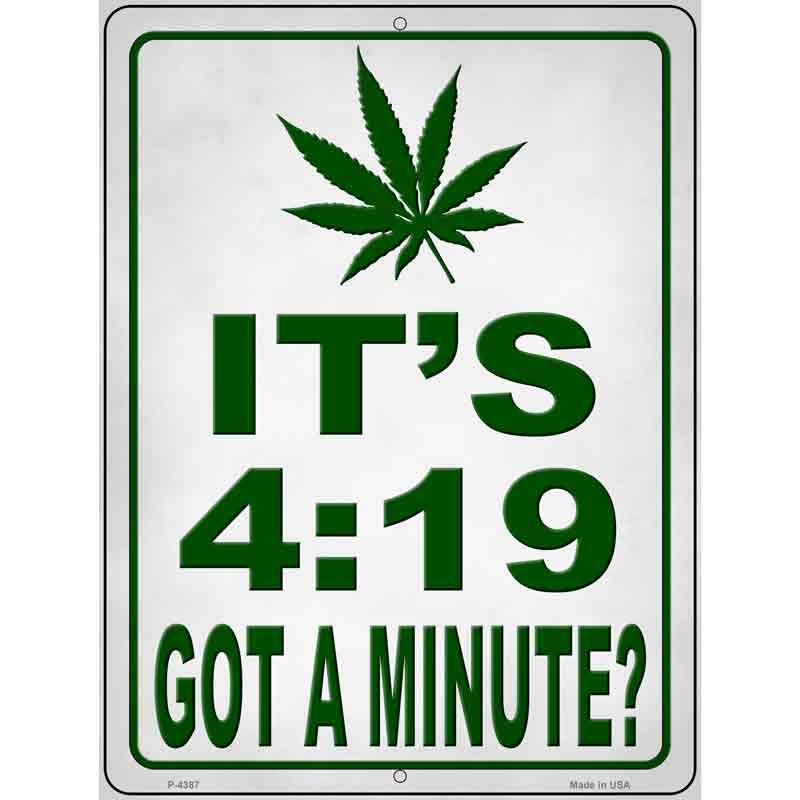 Its 419 Got A Minute Novelty Metal Parking Sign image