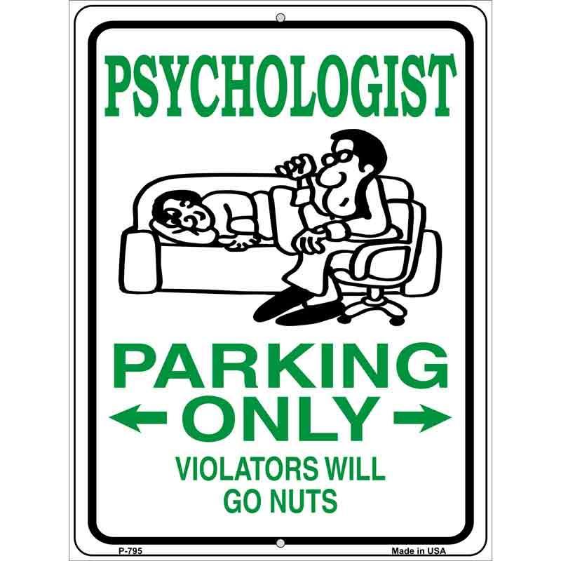 Psychologist Parking Only Metal Novelty Parking Sign image
