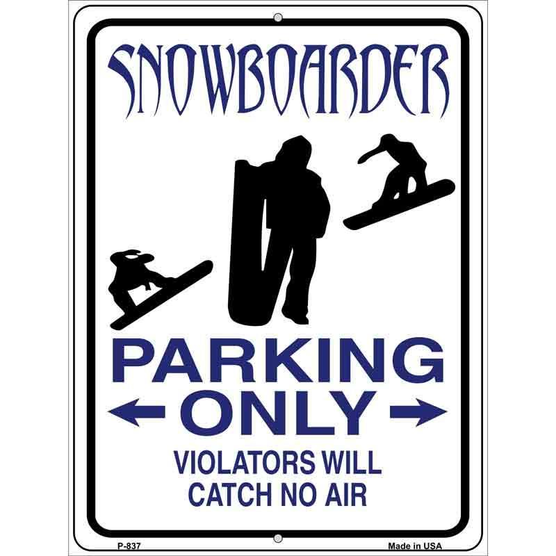 Snowboarder Parking Only Metal Novelty Parking Sign image