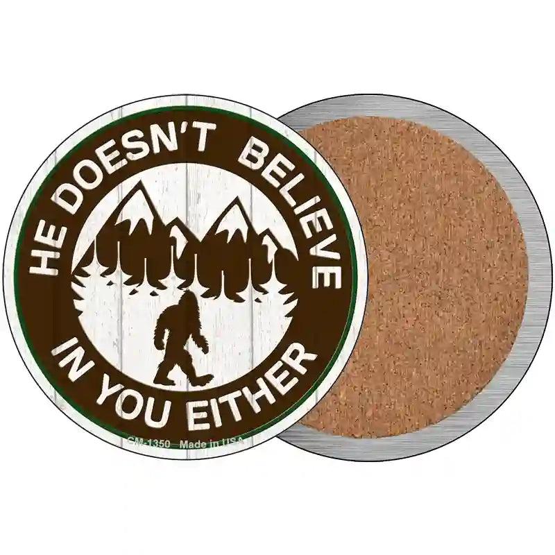 Doesnt Believe In You Either Novelty Circle Coaster Set of 4 image