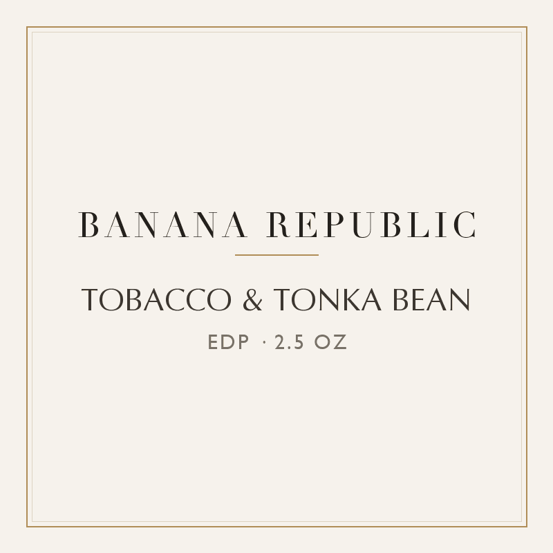 TOBACCO & TONKA BEAN - Banana Republic - EAU DE PARFUM SPRAY 2.5 oz image