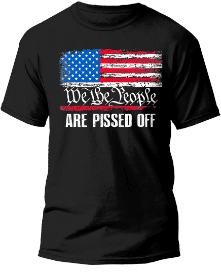 We the People are PO'ed