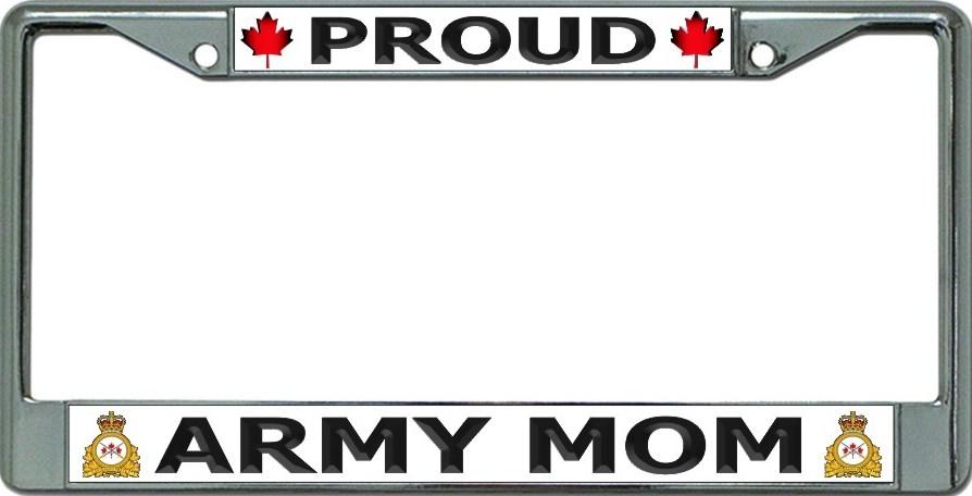 Proud Canadian Army Mom Chrome License Plate Frame image