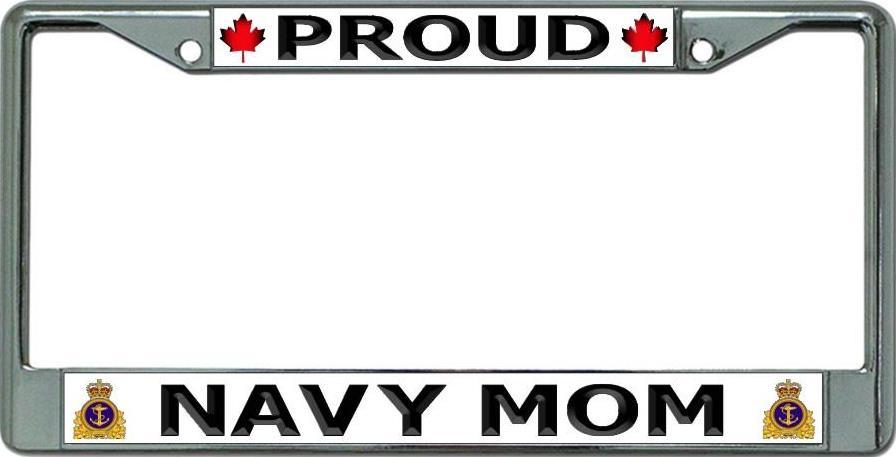Proud Canadian Navy Mom Chrome License Plate Frame image
