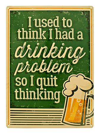 I Used to Have a Drinking Problem Beer and Bar Tin Metal Sign image