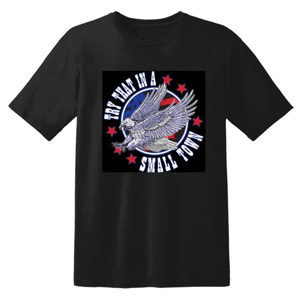 "Try That In A Small Town" Eagle Graphic T-Shirts - Black
