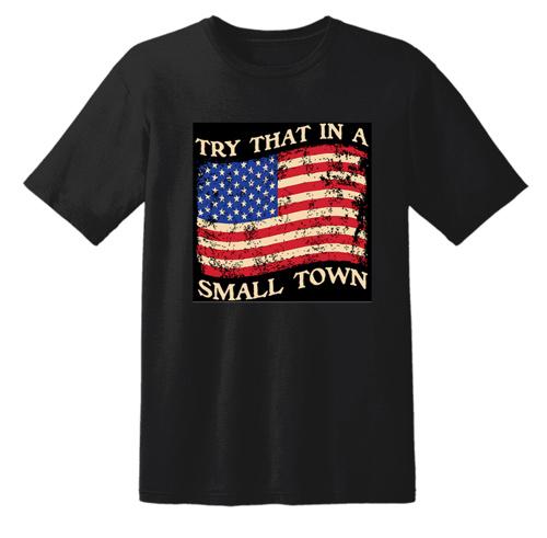 "Try That In A Small Town" Vintage Flag T-Shirts - Black XXL