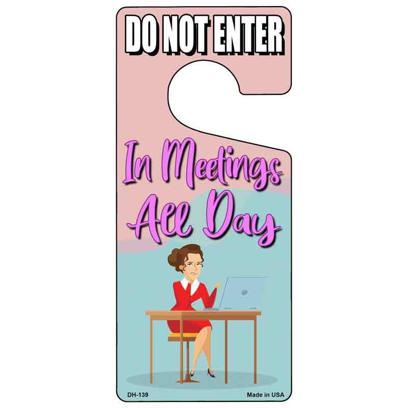 In Meetings All Day Novelty Metal Door Hanger DH-139 image
