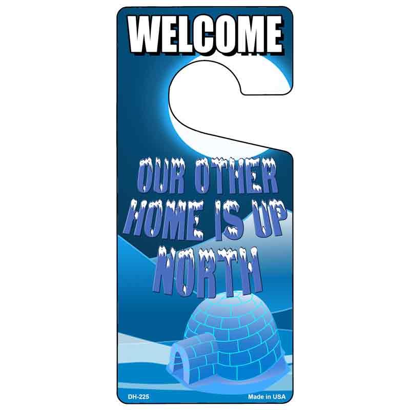 Our Other Home Is Up North Novelty Metal Door Hanger DH-225 image