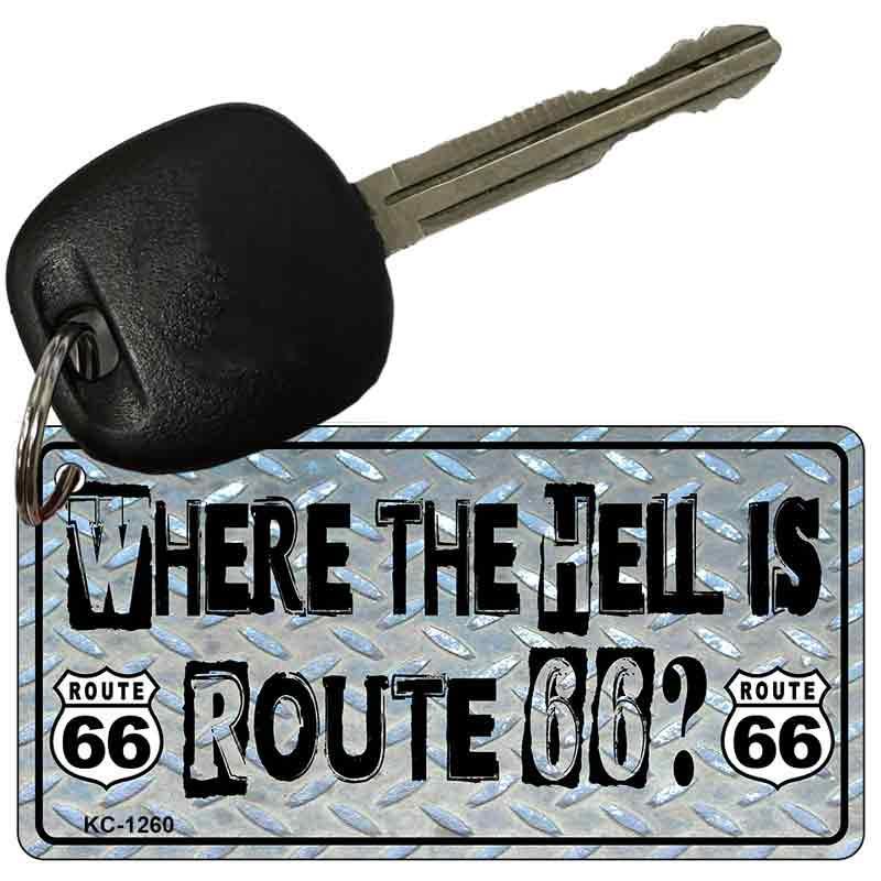 Where Is Route 66 Novelty Aluminum Key Chain KC-1260 image