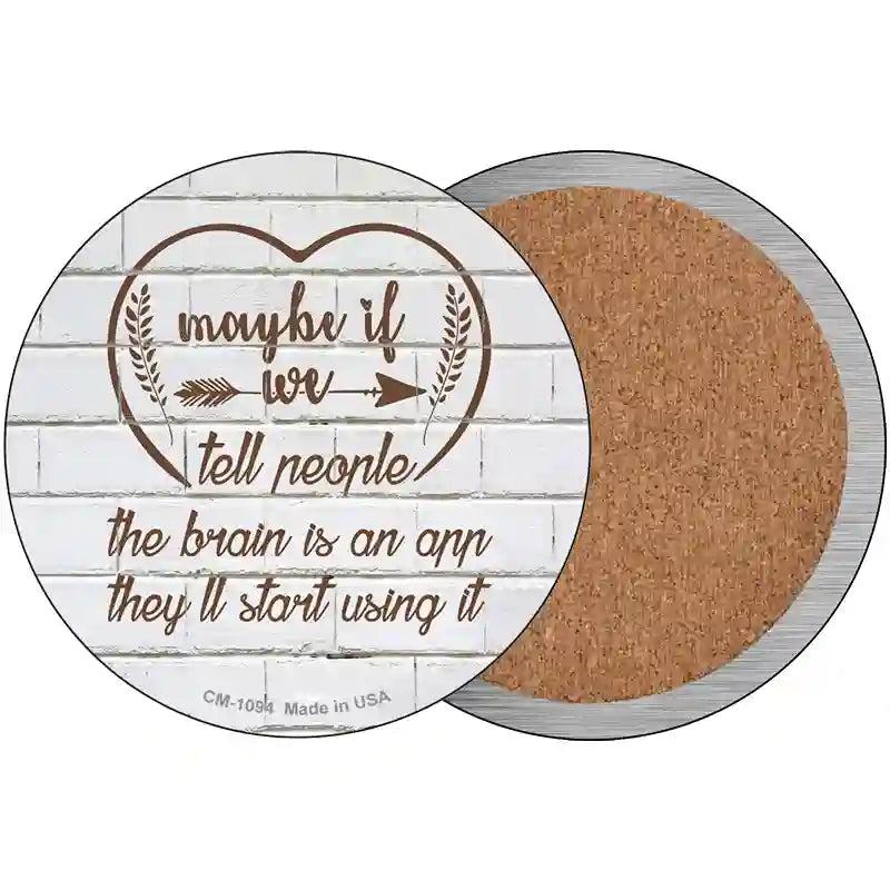 Maybe If We Tell People Novelty Circle Coaster Set of 4 image
