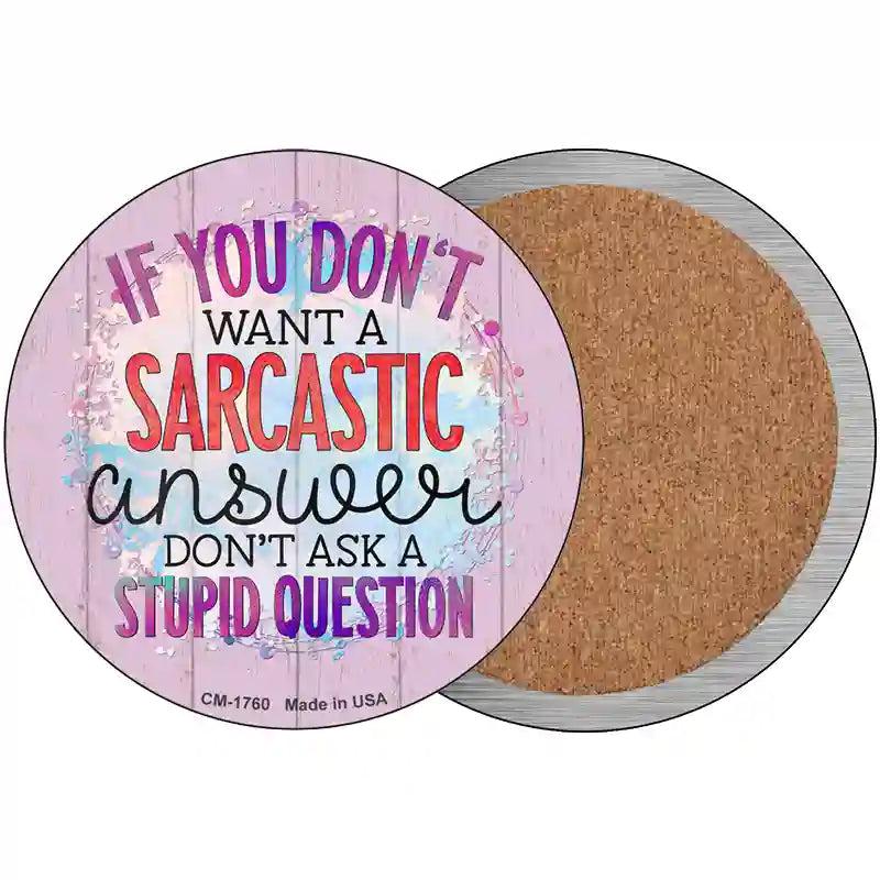 Sarcastic Answer Stupid Question Novelty Circle Coaster Set of 4 image