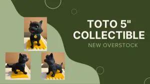 Toto 5″ Collectible | New Overstock Manifested Load