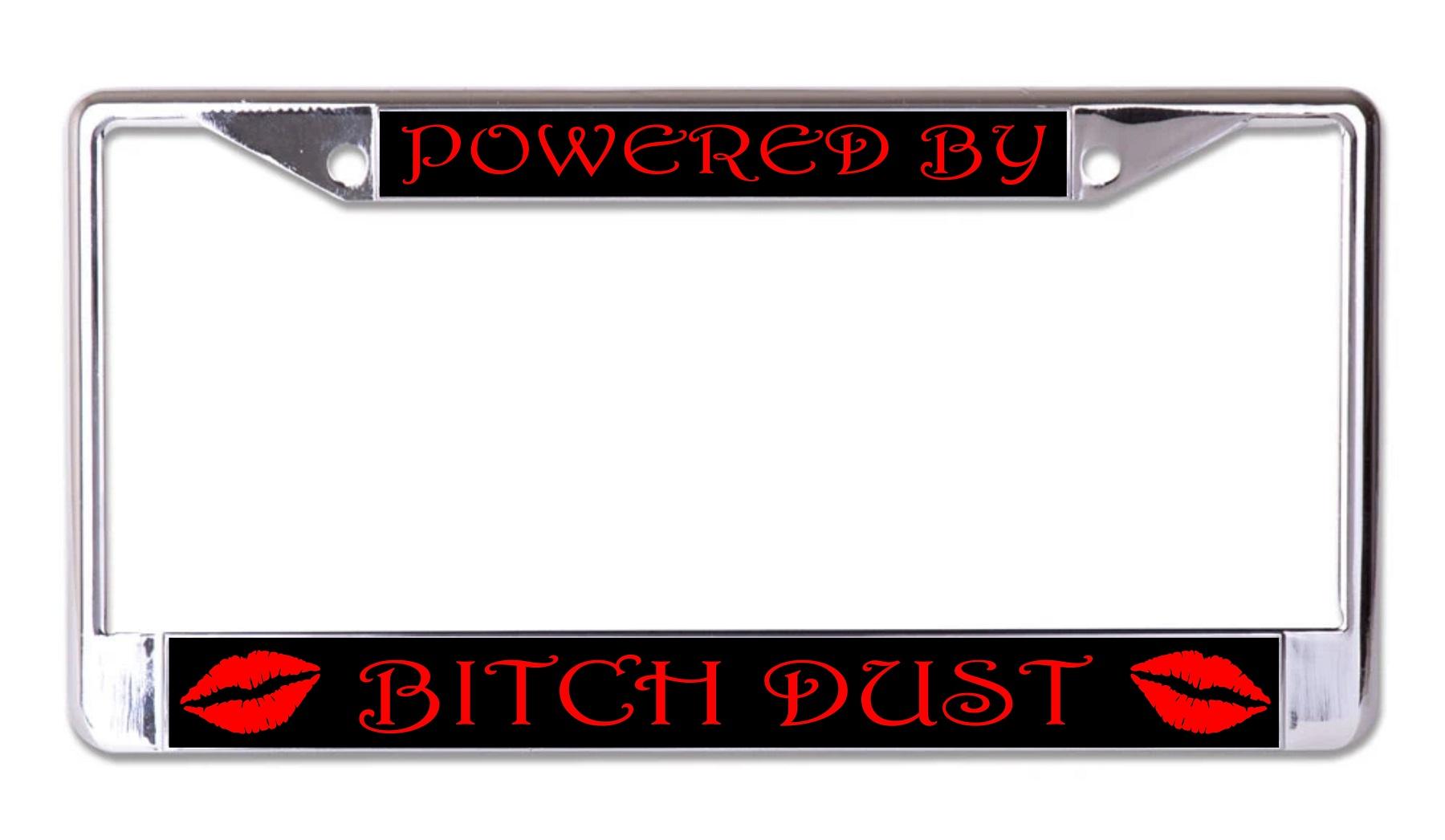 Powered By Bitch Dust Chrome License Plate Frame image