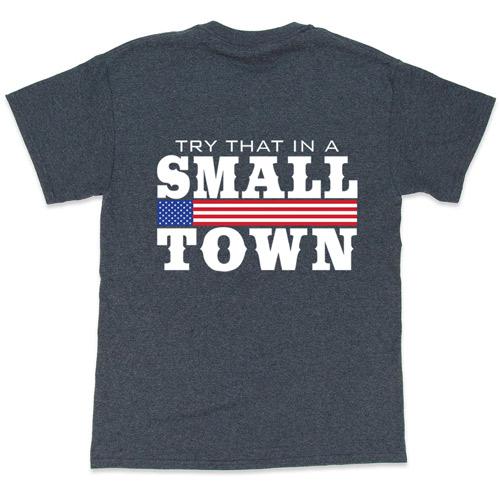 "Try That In A Small Town" Flag Banner T-Shirts - Dark Heather image