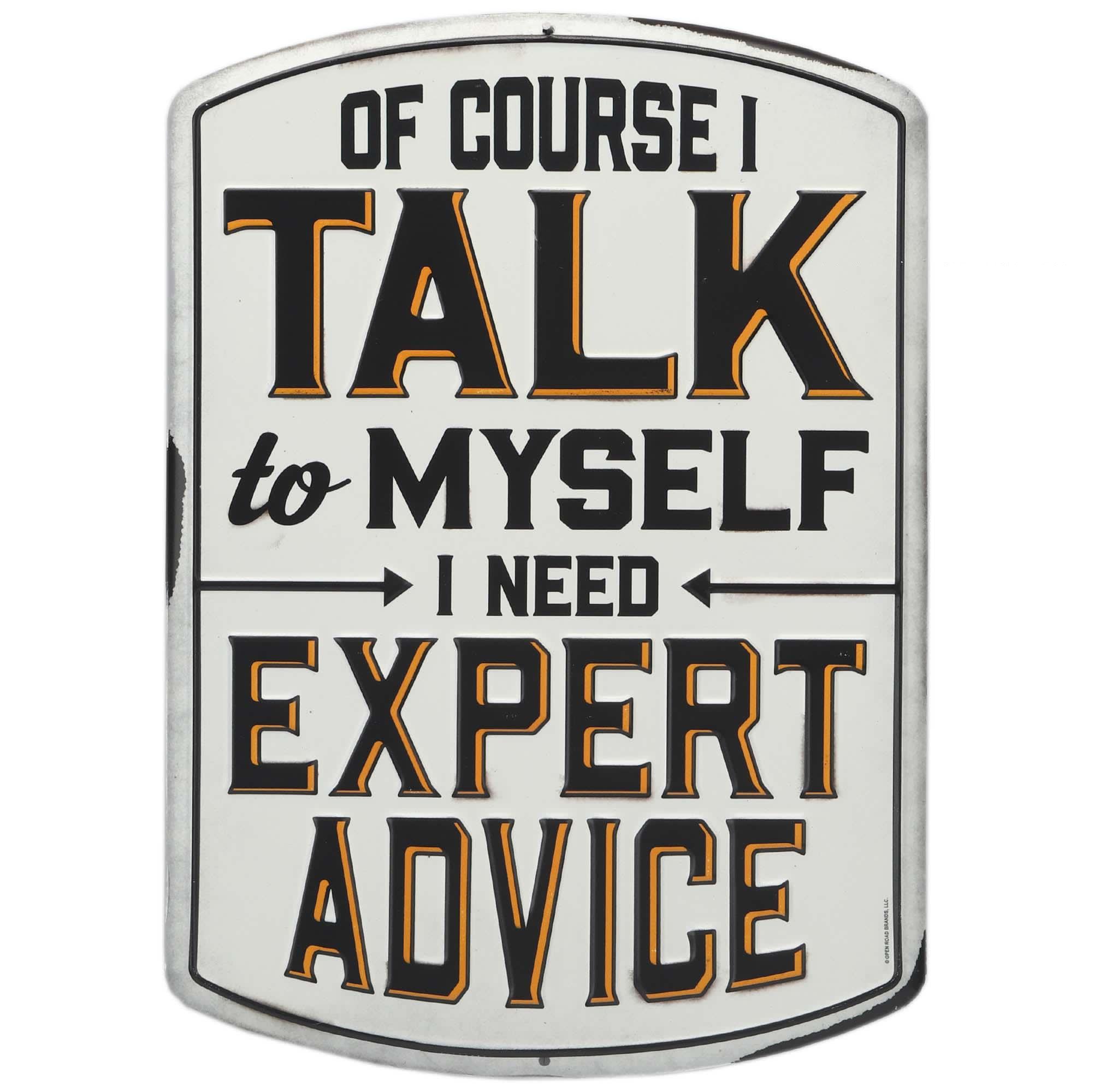 Talk To Myself Expert Advice Metal Sign image