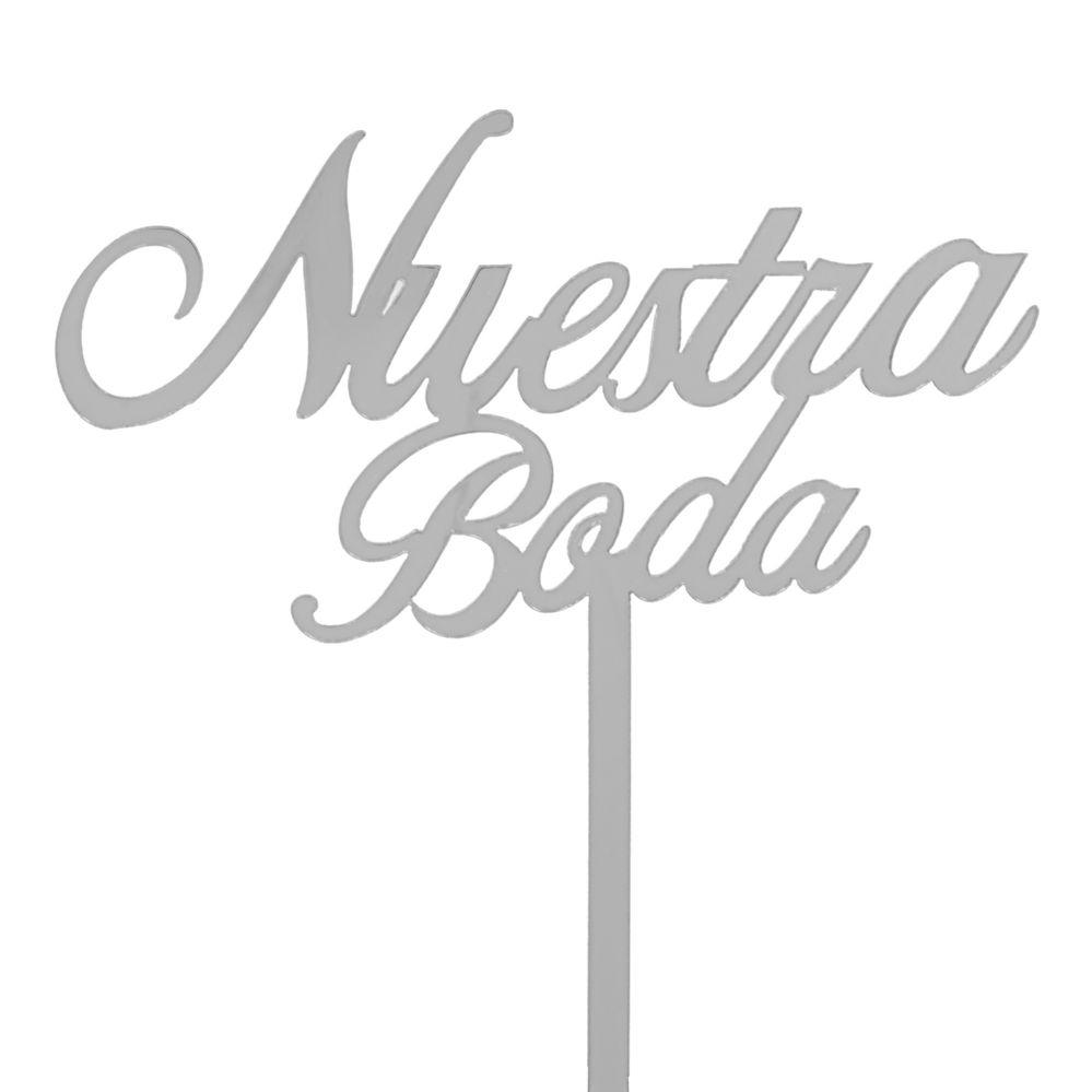 96 Wholesale Acrylic Mirrored Cake Topper 5 inch "nuestra Boda" - Silver image