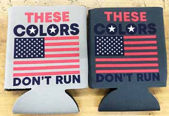 These Colors Don't Run KOOZIES