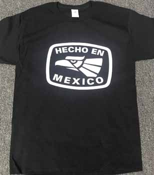 Hecho En Mexico SHIRTs