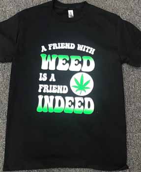 Marijuana Theme Shirts # 2