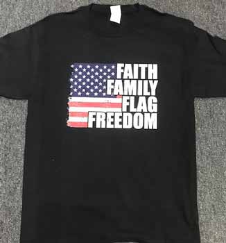 Faith Family FLAG Freedom T-Shirts