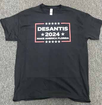 DeSantis 2024 SHIRTs