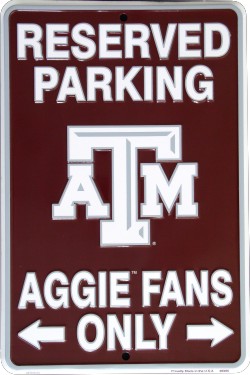 Texas A&M Aggies FAN Small Parking Sign