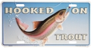 Hooked on Trout Embossed LICENSE PLATE