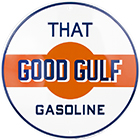 Gulf that good Gulf Gasoline Circle SIGN