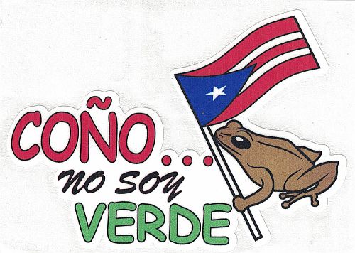 PUERTO RICO ''COO NO SOY VERDE'' VINYL CAR STICKER