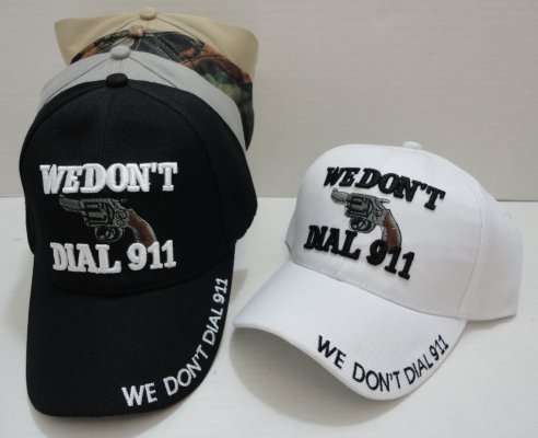 WE DON'T DIAL 911 Hat