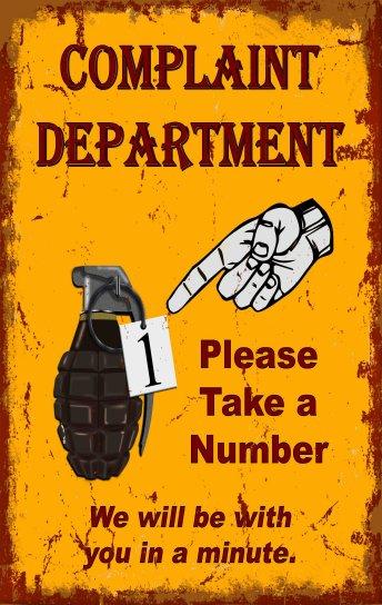11.75''x8'' Metal Sign- Complaint Department: Please Take A Number