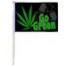 12''x18'' Stick FLAG [GO GREEN Cannabis/Recycle]
