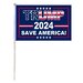 * .  12''X18'' Stick FLAG TRUMP 2024 Save America!