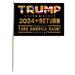 * . 12''X18'' Stick FLAG TRUMP 2024 the RETURN Take America Back!