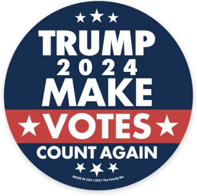 Trump Magnet Round 4 X 4 Make Votes Count AgaIN
