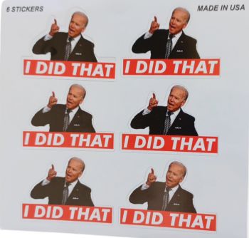 Die Cut Stickers Biden - I Did That 2'' VINyl